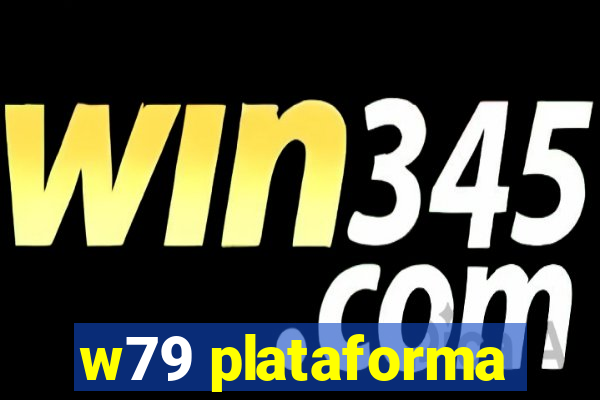 w79 plataforma